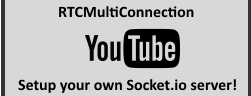 YouTube Video Tutorial for RTCMultiConnection!